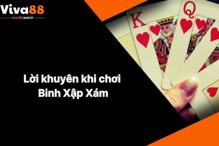 loi-khuyen-khi-choi-binh-xap-xam