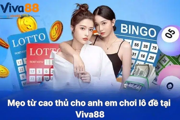 meo-tu-cao-thu-cho-anh-em-choi-lo-de-tai-viva88