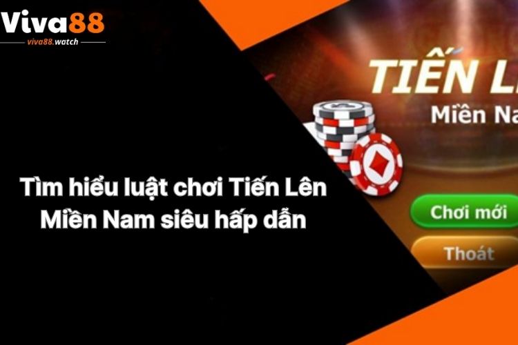 tim-hieu-luat-choi-tien-len-mien-nam-sieu-hap-dan